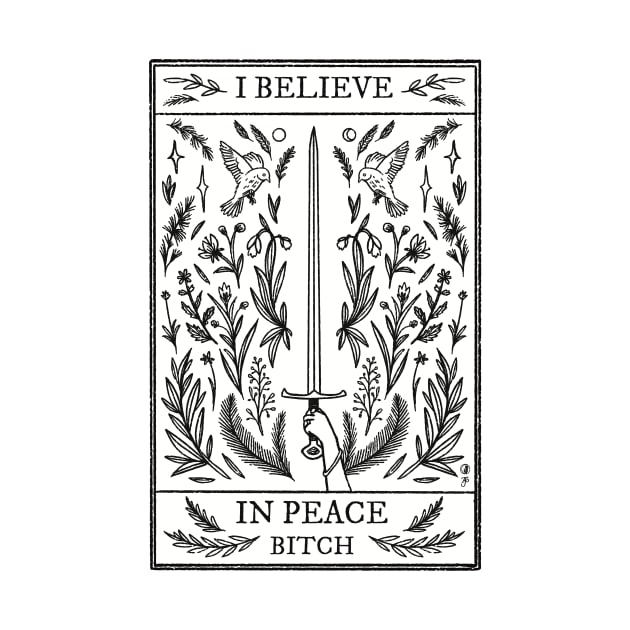 I Believe in Peace, Bitch by Thistle Moon