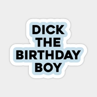 Birthday boy Magnet