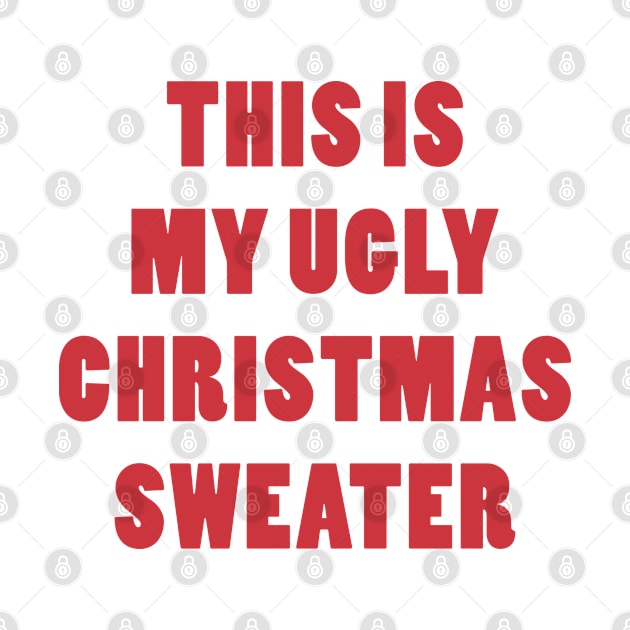 UGLY CHRISTMAS SWEATER by Zigg Zagg Apparel