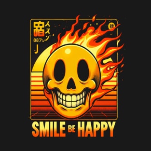 Smile, be happy! 2 T-Shirt