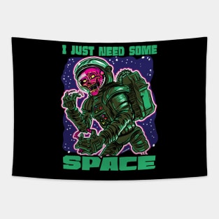 I Just Need Some Space Zombie Astronaut Tapestry