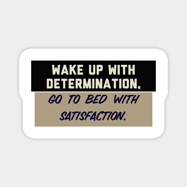 Determination Magnet by Motivational.quote.store