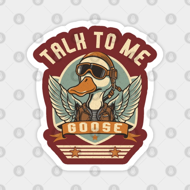 Talk to me Goose Magnet by Blended Designs