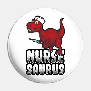 'Funny Nurse-Saurus' Awesome Nurse Gift Pin