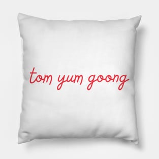 tom yum goong - Thai red - Flag color Pillow