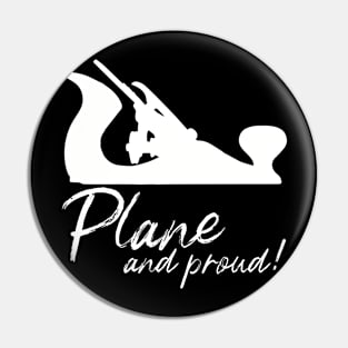 Plane and proud hand plane lover gift hand tools woodworking, carpentry Pin