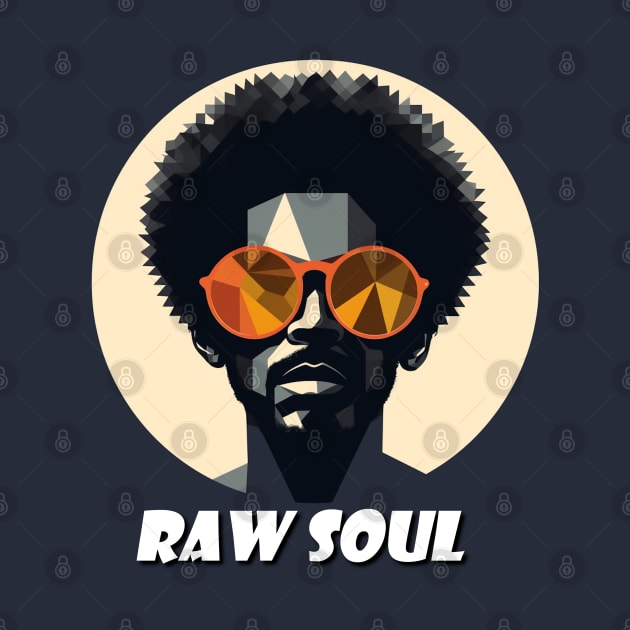 Raw Soul - Design 2 by Joe Neckbone's Hangout