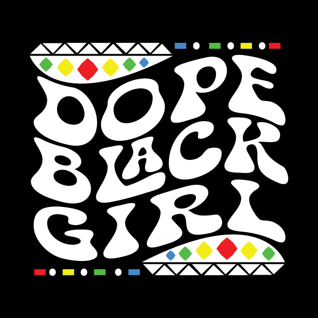 Dope Black Girl b Shirt by mcoshop