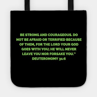 Bible Verse Deuteronomy 31:6 Tote