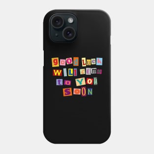 Good luck will come to you soon - Magazine Letters Phone Case