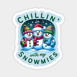 Chillin' With My Snowmies Wintry Wonders Magnet