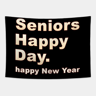 Seniors Happy Day HAPPY NEW YEAR Tapestry