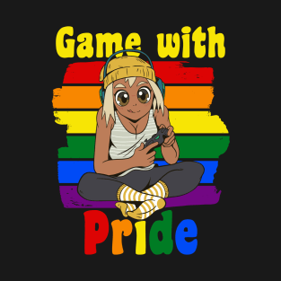 Game with pride T-Shirt