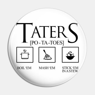 TATERS Precious Pin