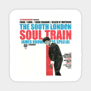 POSTER TOUR - SOUL TRAIN THE SOUTH LONDON 18 Magnet