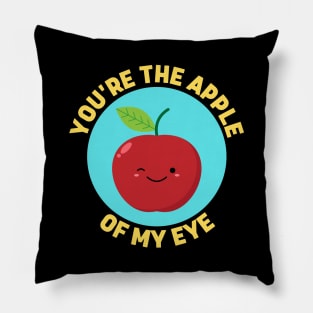 You're The Apple Of My Eye | Apple Pun Pillow