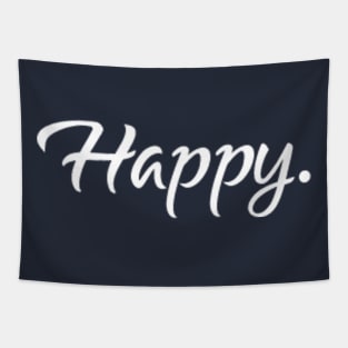 Happy. - Happy Gift - Women Gift Tapestry