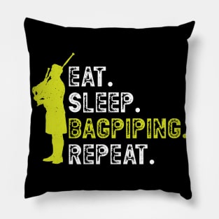 Eat. Sleep. Bagpiping. Repeat. - Bagpiper Pillow