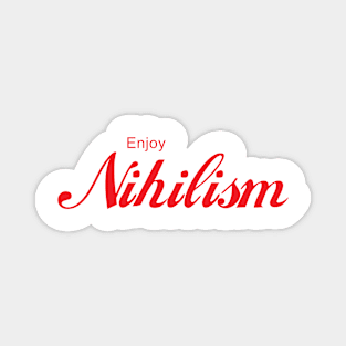 ENJOY NIHILISM Magnet