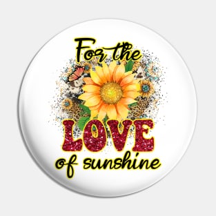 For the love of sunshine Pin