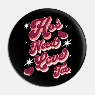 Ho's Need Love Too! Pin