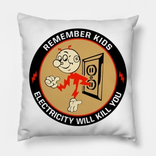 Remember Kids Electricity Will Kill You - Reddy Kilowatt Pillow