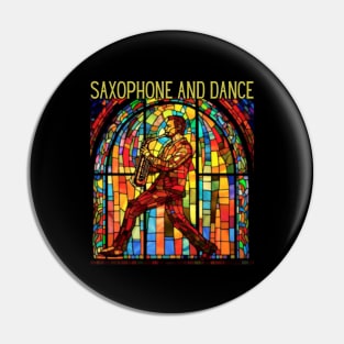 saxophone and dance, stained glass, saxophonist Pin