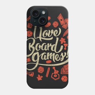 I Love Board Games Phone Case