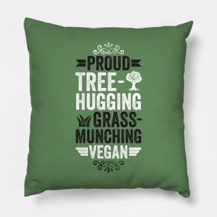 Proud tree hugging, grass munching vegan Pillow