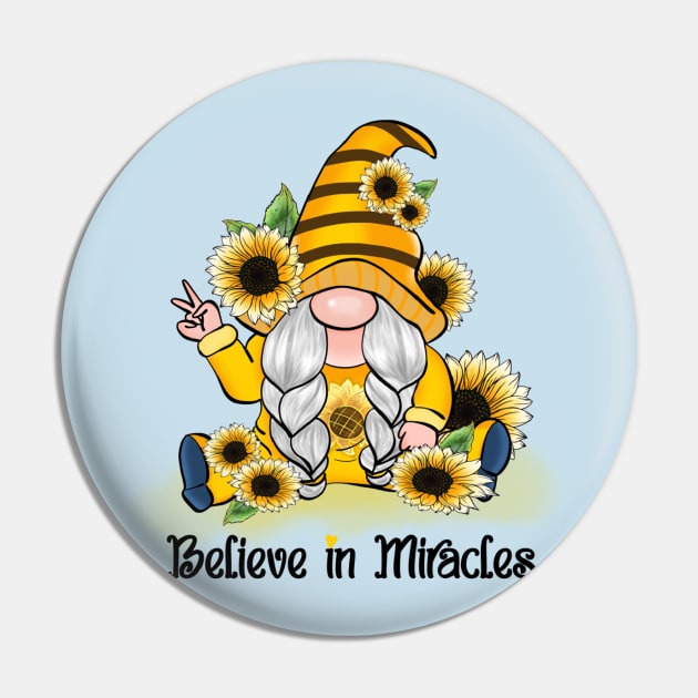 Sunflower Gnome - Believe In Miracles Pin by Rebel Merch