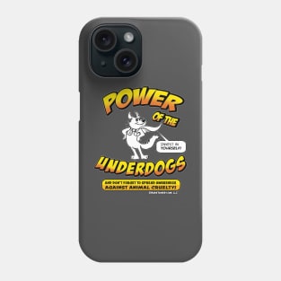 Power of the Underdogs Phone Case