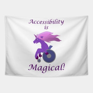 Accessibility is magical disabled unicorn Tapestry