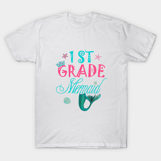 1st First Grade Mermaid Shirt Girl First Grade Team Shirts