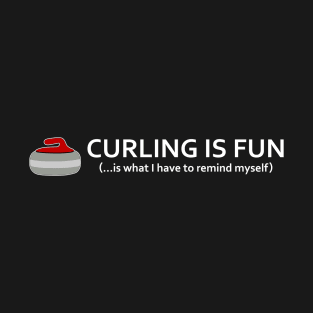 Curling is Fun! T-Shirt