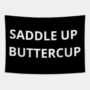 Saddle Up Buttercup Tapestry