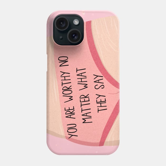 YOU ARE WORTHY Phone Case by The Cute Feminist