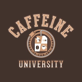 Caffeine University T-Shirt