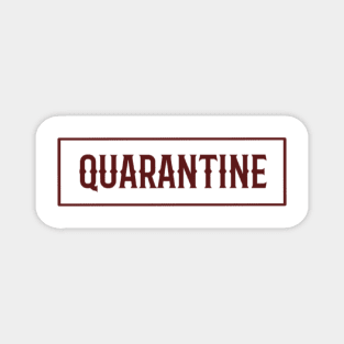 Quarantine red print Magnet