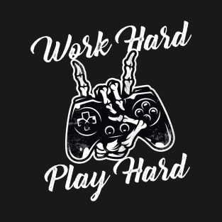 Work Hard Play Hard T-Shirt