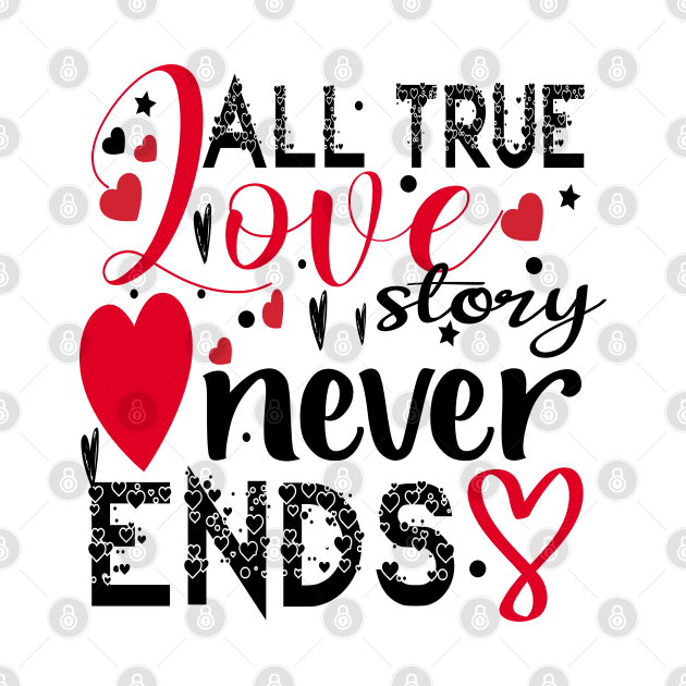 All True Love Story Never Ends by care store