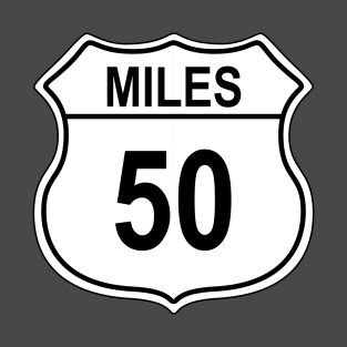 50 Mile US Highway Sign T-Shirt