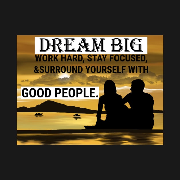 Work Hard Dream Big by AllThingsCutie