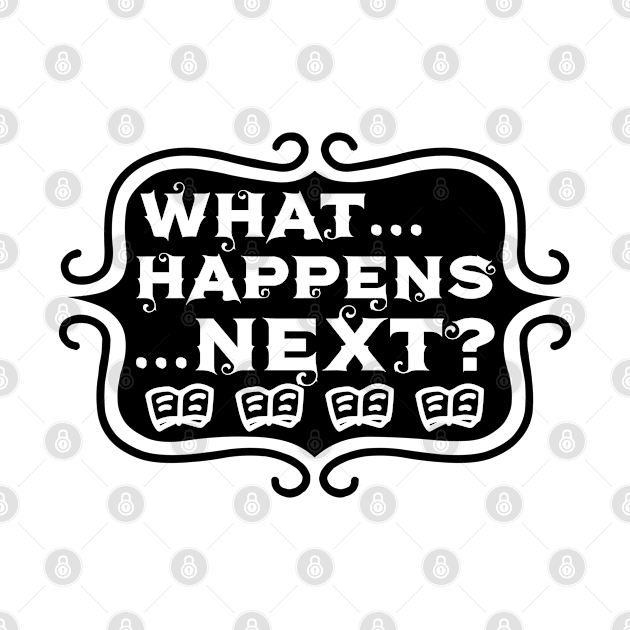 What ... Happens ... Next? - Vintage Reading and Writing Typography by TypoSomething