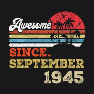 Awesome Since September 1945 Limited Edition, 78th Birthday Gift 78 years of Being Awesome T-Shirt