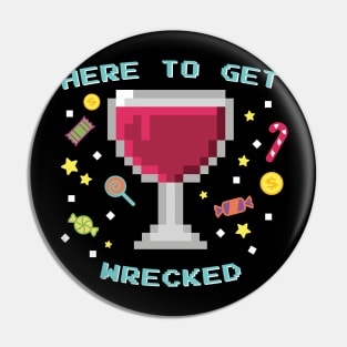 Wine Wrecked Pin