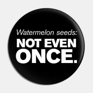 Watermelon Seeds Warning Expecting Pregnancy Pin