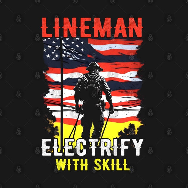 Lineman electrify with skill by T-shirt US