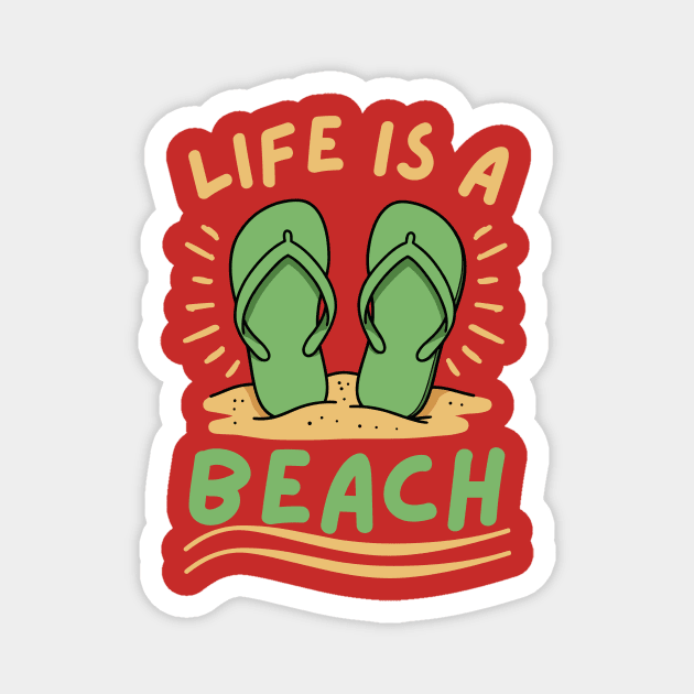 Life is a Beach Magnet by The WYLD Tribe