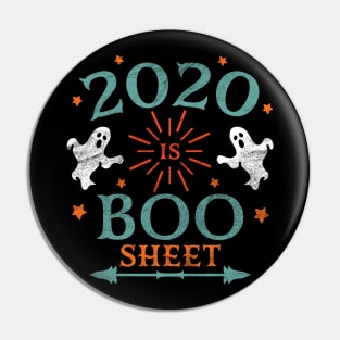 2020 is Boo Sheet Halloween Vintage Distressed Pin