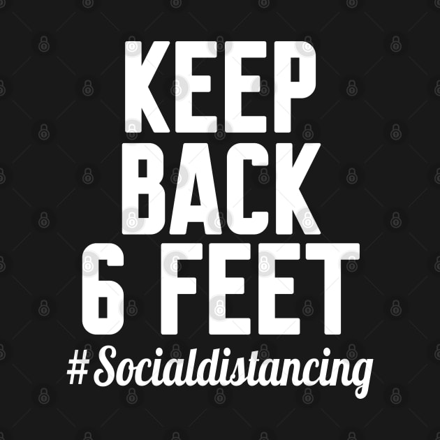 keep back 6 feet, Social distancing by WorkMemes